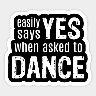 Easily Says Yes When Asked to Dance Sticker